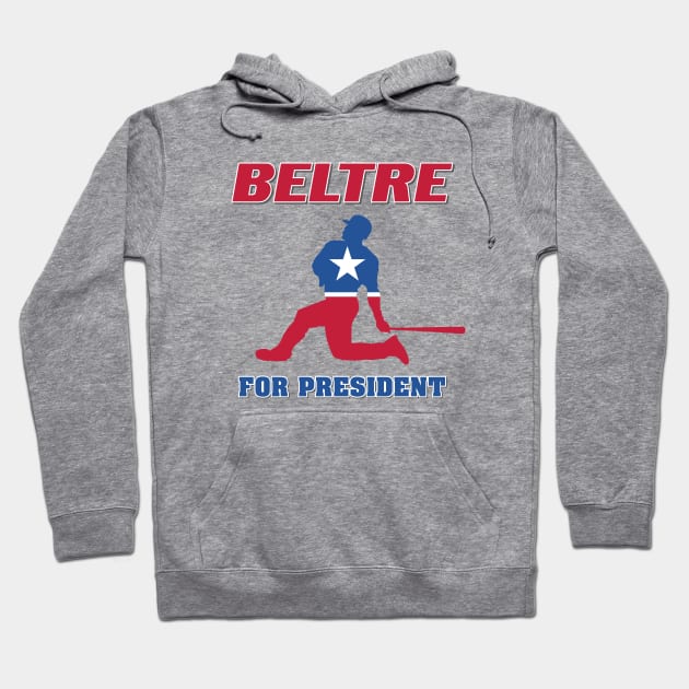 Beltre For President! Hoodie by aephland